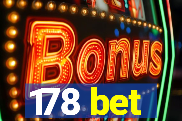 178 bet